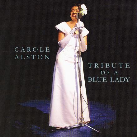 CD Tribute To A Blue Lady - Carole Alston