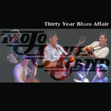 CD Thirty Years Blues Affair - Mojo Blues Band