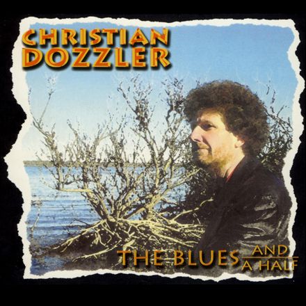 CD The Blues And A Half - Christian Dozzler
