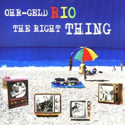 The Right Thing, Ohr-Geld-RIO
