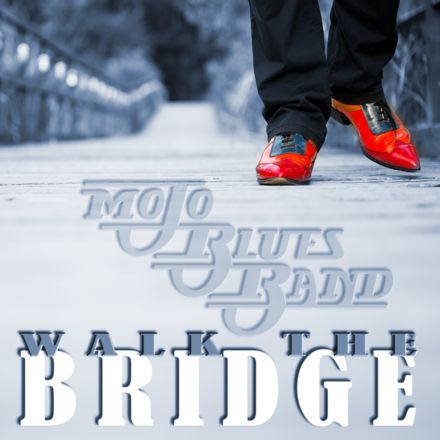 CD Mojo Blues Band "Walk the Bridge"
