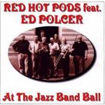 CD-Cover Red Hot Pods feat. Ed Polcer